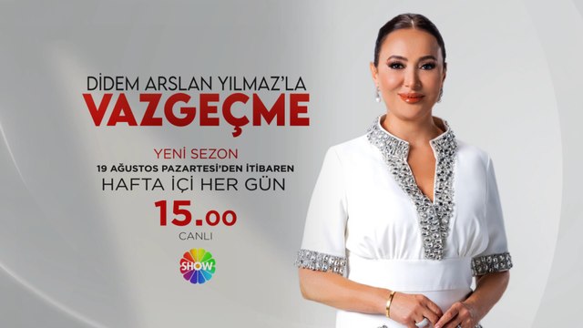 Didem Arslan Yılmaz'la Vazgeçme yeni sezonuyla 19 Ağustos Pazartesi’den itibaren hafta içi her gün 15.00'te Show TV'de.