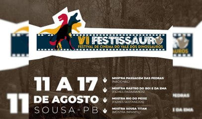 Em Sousa programação do 6º Festissauro contará com exibição de filmes, oficinas e mostras competitivas