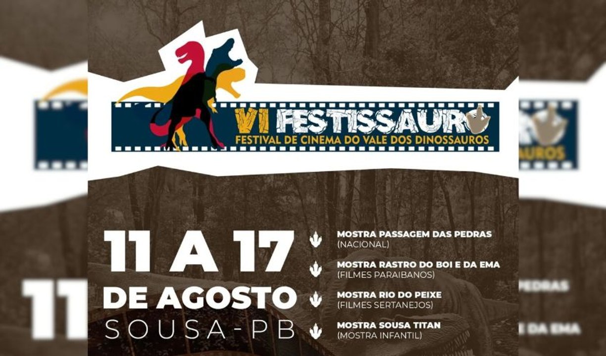 Em Sousa programação do 6º Festissauro contará com exibição de filmes, oficinas e mostras competitivas