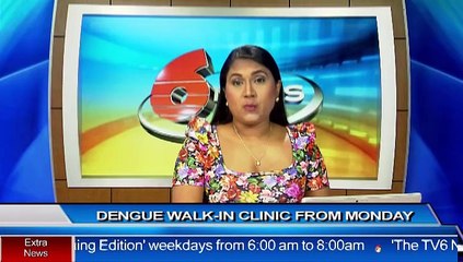 DENGUE EARLY SCREENING CLINIC OPENS MONDAY