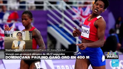 Informe desde París: medalla de oro en los 400 m femeninos para la dominicana Marileidy Paulino