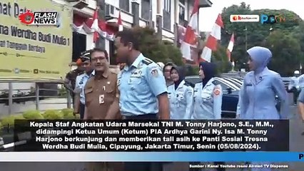 KSAU Bersama Ketum PIA Kunjungi Panti Sosial Tresna Werdha Budi Mulia