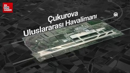 Çukurova Uluslararası Havalimanı 5 milyonun üstündeki vatandaşa hizmet verece