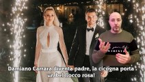 Damiano Carrara diventa padre, la cicogna porta un bel fiocco rosa!