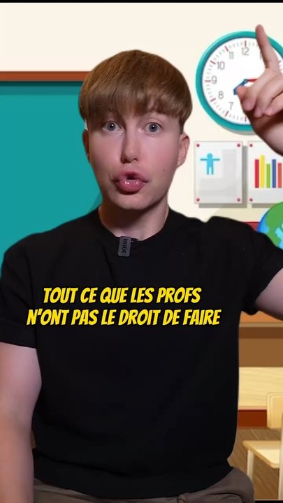 Tout ce que les profs n’ont pas le droit de faire 