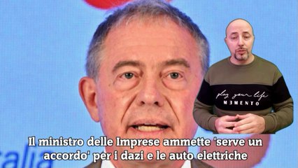 Download Video: Il ministro delle Imprese ammette 'serve un accordo' per i dazi e le auto elettriche