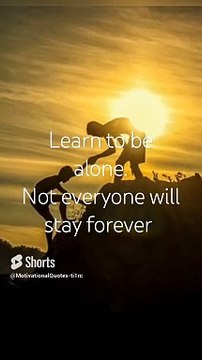Learn to be alone not everyone will stay forever.#mq #viral #trendingshorts