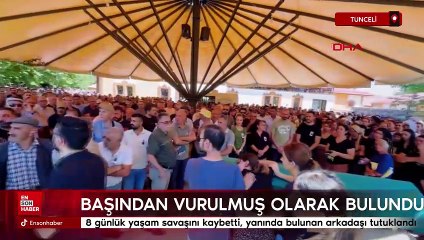 Tunceli'de başından vurulmuş olarak bulundu: Hayatını kaybetti