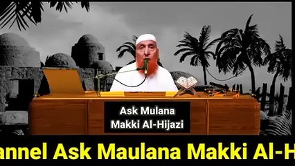 Kamzor jisam ke liye Taqat Ka Wazifa _ Ask Mulana Makki Al-Hijazi(360P)