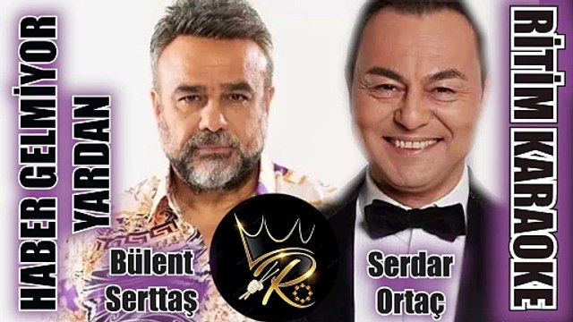 Haber Gelmiyor Yardan - Bülent Serttaş & Serdar Ortaç ✩ Ritim Karaoke (Uşşak Minör 8/8 Düyek)