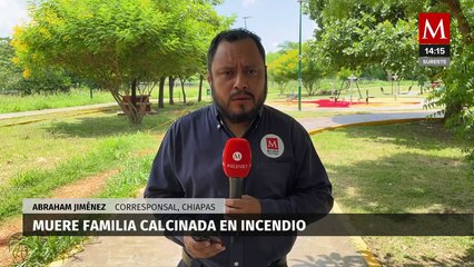 Familia muere calcinada durante incendio en Tuxtla Gutiérrez, Chiapas