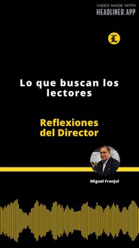 Reflexiones del Director | Lo que buscan los lectores
