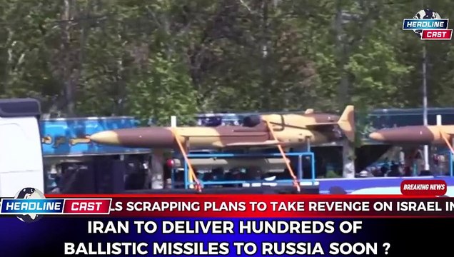 Iran to Supply Hundreds of Ballistic Missiles to Russia Soon