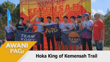 AWANI Pagi: Edisi Ke-10 HOKA King of Kemensah Trail Tarik 2,000 Peserta