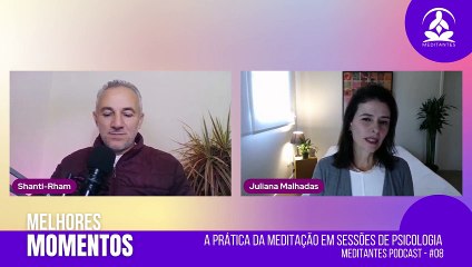 Ela não Meditava porque tinha medo de fechar os olhos - Meditantes PodCast #08