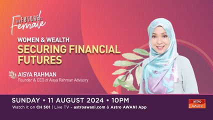 The Future Is Female: Women & Wealth - Securing Financial Futures