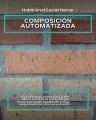 |HABIB ARIEL CORIAT HARRAR |  Revolución en la Creación Musical  (PARTE 1) (@HABIBARIELC)