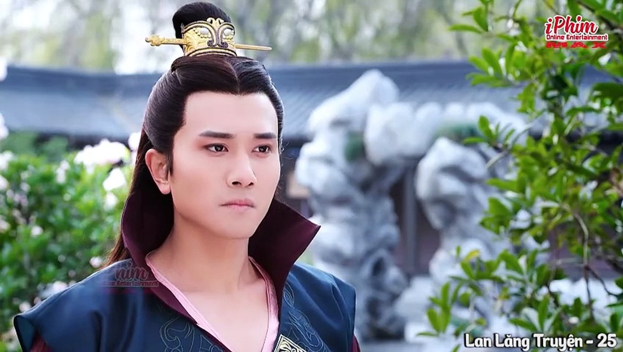 Lan Lăng Truyện – Tập 25 _ Phim Cổ Trang Ngôn Tình Hấp Dẫn _ Thuyết Minh _ Full HD