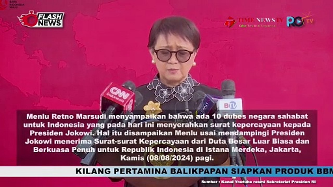 Menlu : Presiden Terima Surat Kepercayaan 10 Dubes Negara Sahabat