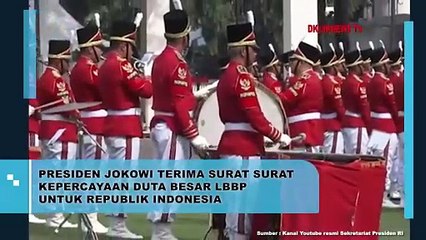 Presiden Jokowi Terima Surat Surat Kepercayaan Duta Beesar LBBP Untuk Republik Indonesia