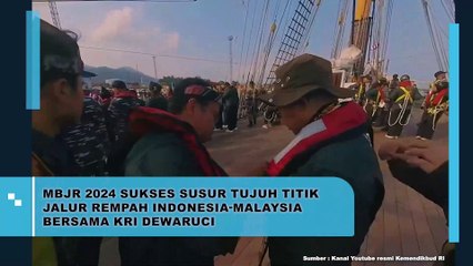 MBJR 2024 Sukses Susur Tujuh Titik Jalur Rempah Indonesia-Malaysia Bersama KRI Dewaruci