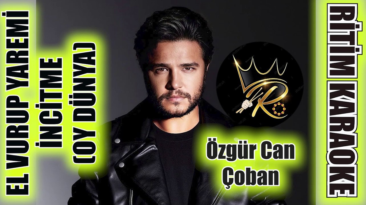 El Vurup Yaremi İncitme Tabip (Oy Dünya Dünya) - Özgür Can Çoban ✩ Ritim Karaoke (Tokat Hüseyni)