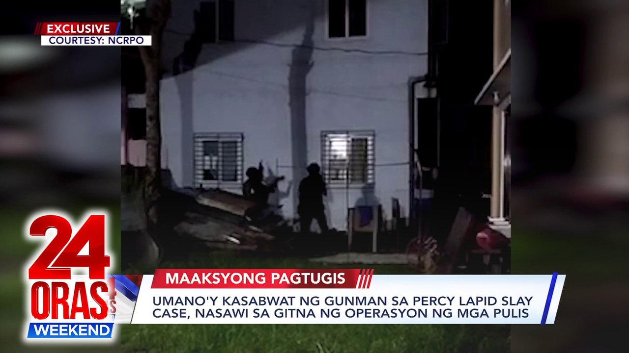 Umano'y kasabwat ng gunman sa Percy Lapid slay case, nasawi sa gitna ng operasyon ng mga pulis | 24 Oras Weekend