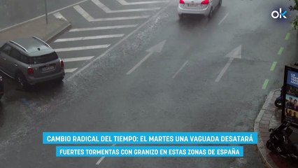 Cambio radical del tiempo: el martes una vaguada desatará fuertes tormentas con granizo en estas zonas de España