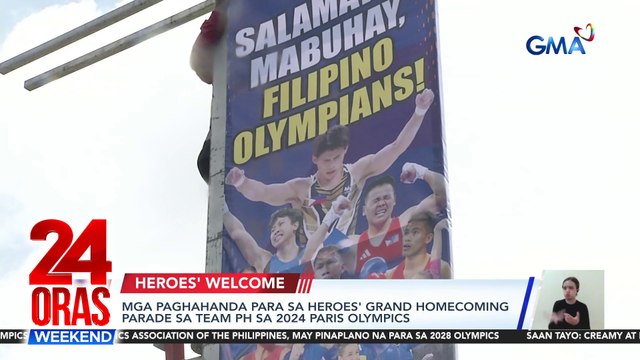 Mga paghahanda para sa heroes' grand homecoming parade sa Team PH sa 2024 Paris Olympics | 24 Oras Weekend