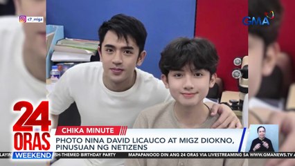 Download Video: Photo nina David Licauco at Migz Diokno, pinusuan ng netizens | 24 Oras Weekend