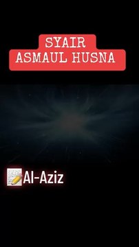 SYAIR ASMAUL HUSNA Al-Aziz,sering dimaknai sebagai Yang Maha Mulia atau Yang Maha Perkasa. Artinya, tidak ada makhluk yang mampu menandingi kekuasaan-Nya.#senandungsyair #alaziz #asmaulhusna #senandungsyair