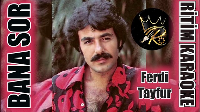 Bana Sor - Ferdi Tayfur ✩ Ritim Karaoke (Kürdi Minör Slow Beste Sait Büyükçınar)