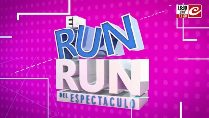 EL Run Run del Espectáculo (11/8/2024 - 1° parte)