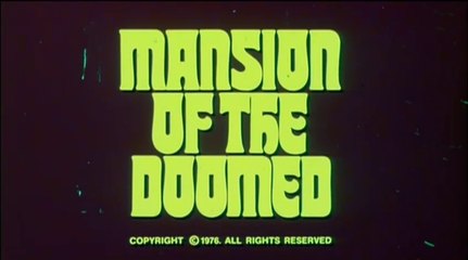 Mansion of the Doomed (1976) Horror Trailer