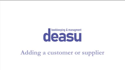 Deasu, Adding a customer