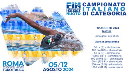 NUOTO - Campionato Italiano di Categoria 2024 - 12/08/2024 Pomeriggio