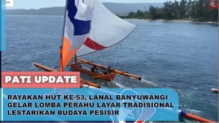 TNI Angkatan Laut Banyuwangi Gelar Lomba Perahu Layar Tradisional untuk Meriahkan HUT Ke 53