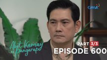 Abot Kamay Na Pangarap: Ang bagong CEP ng APEX ay isang Tanyag! (Episode 600 - Part 3/3)