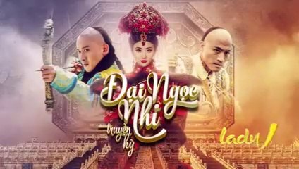 Tập 21 - Đại Ngọc Nhi Truyền Kỳ (Lồng tiếng)_DV Nhiếp Viễn, Cảnh Điềm