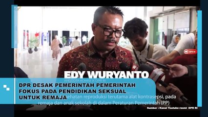 DPR DESAK PEMERINTAH FOKUS PADA PENDIDIKAN SEKSUAL REMAJA
