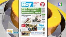 Titulares de prensa dominicana lunes 12 de agosto 2024 | Hoy Mismo