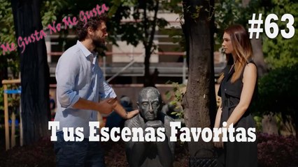 Tus Escenas Favoritas #63 - Me Gusta No Me Gusta