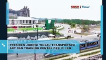 Presiden Jokowi Tinjau Transportasi ART dan Training Center PSSI di IKN