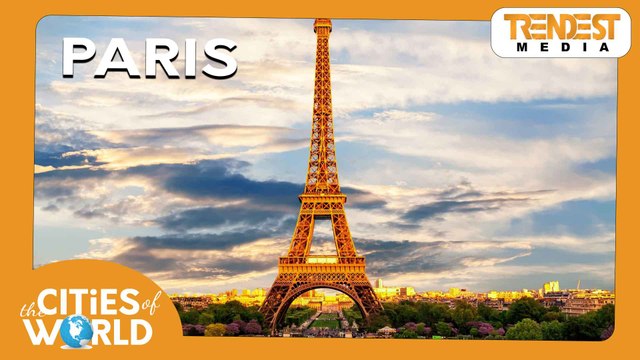 Paris / Cities of the World / Trendest Infotainment