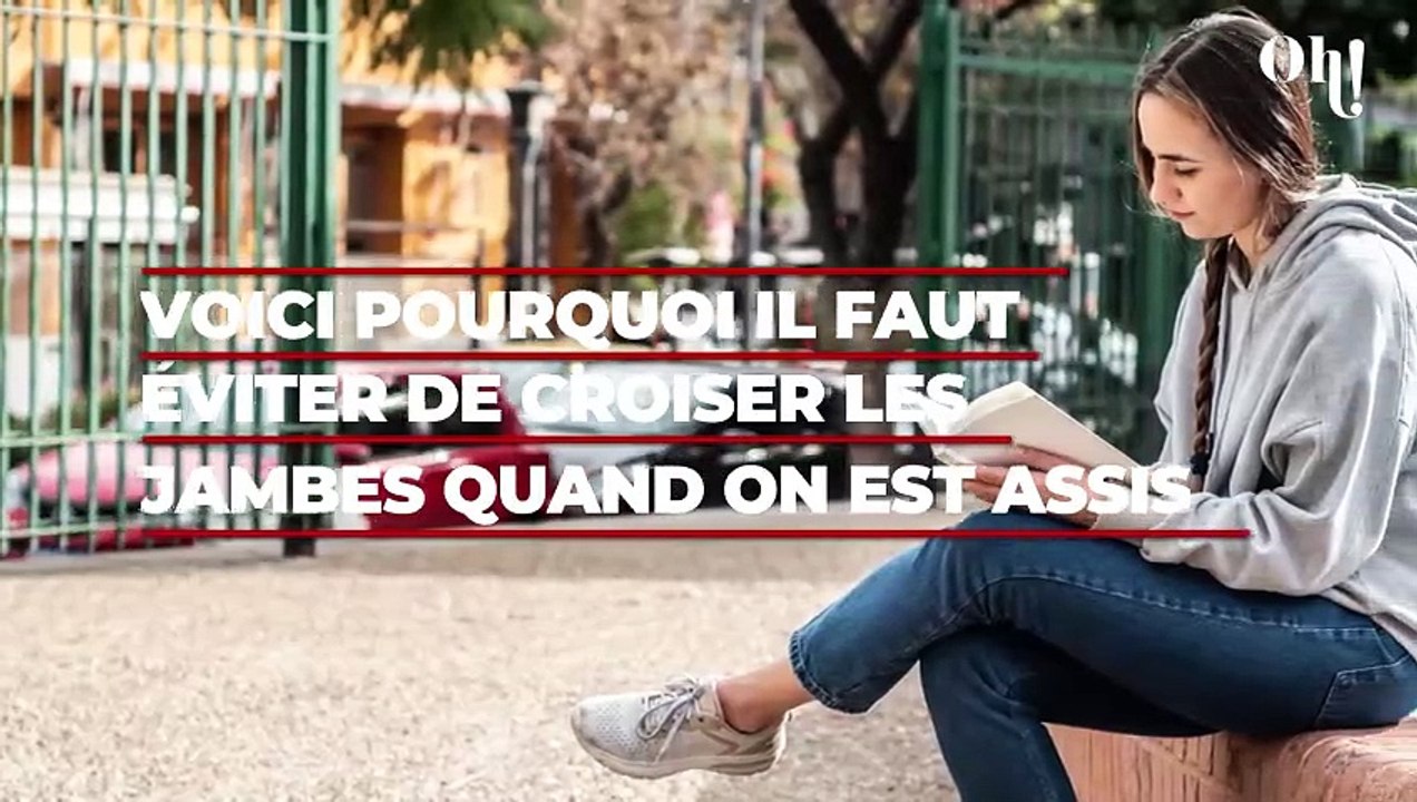 Voici pourquoi vous devriez éviter de croiser les jambes lorsque vous êtes assis