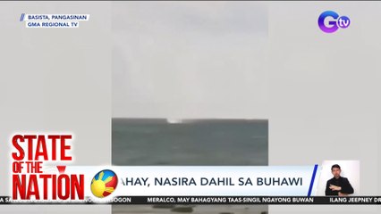 State of the Nation (Part 1 & 2) Buhawi sa Pangasinan; Intense na eksena sa Widows' War;  atbp.
