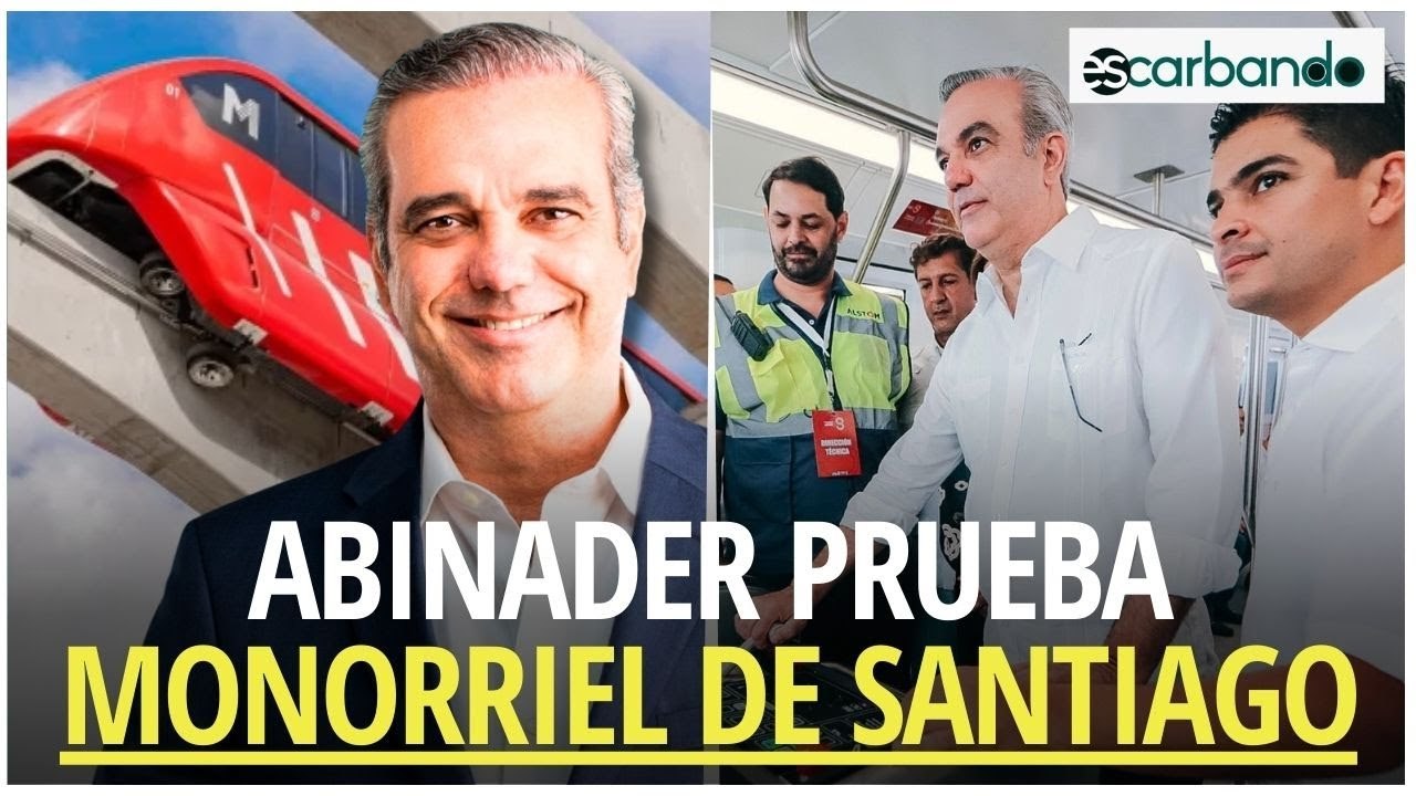 Abinader realiza una prueba del Monorriel de Santiago con pasajeros