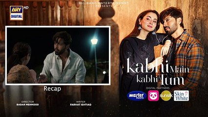 Kabhi Main Kabhi Tum Episode 11 | Fahad Mustafa | Hania Aamir | 12 August 2024 | ARY Digital
