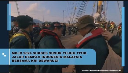 MBJR 2024 Sukses Susur Tujuh Titik Jalur Rempah Indonesia-Malaysia Bersama KRI Dewaruci