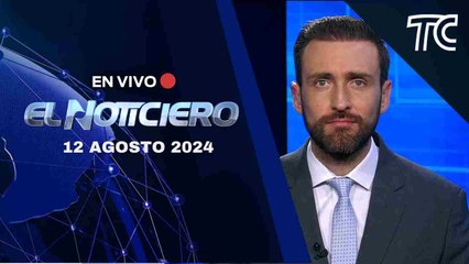  EN VIVO: Disminuyen incidentes delictivos en Esmeraldas | El Noticiero: 12 de agosto 2024